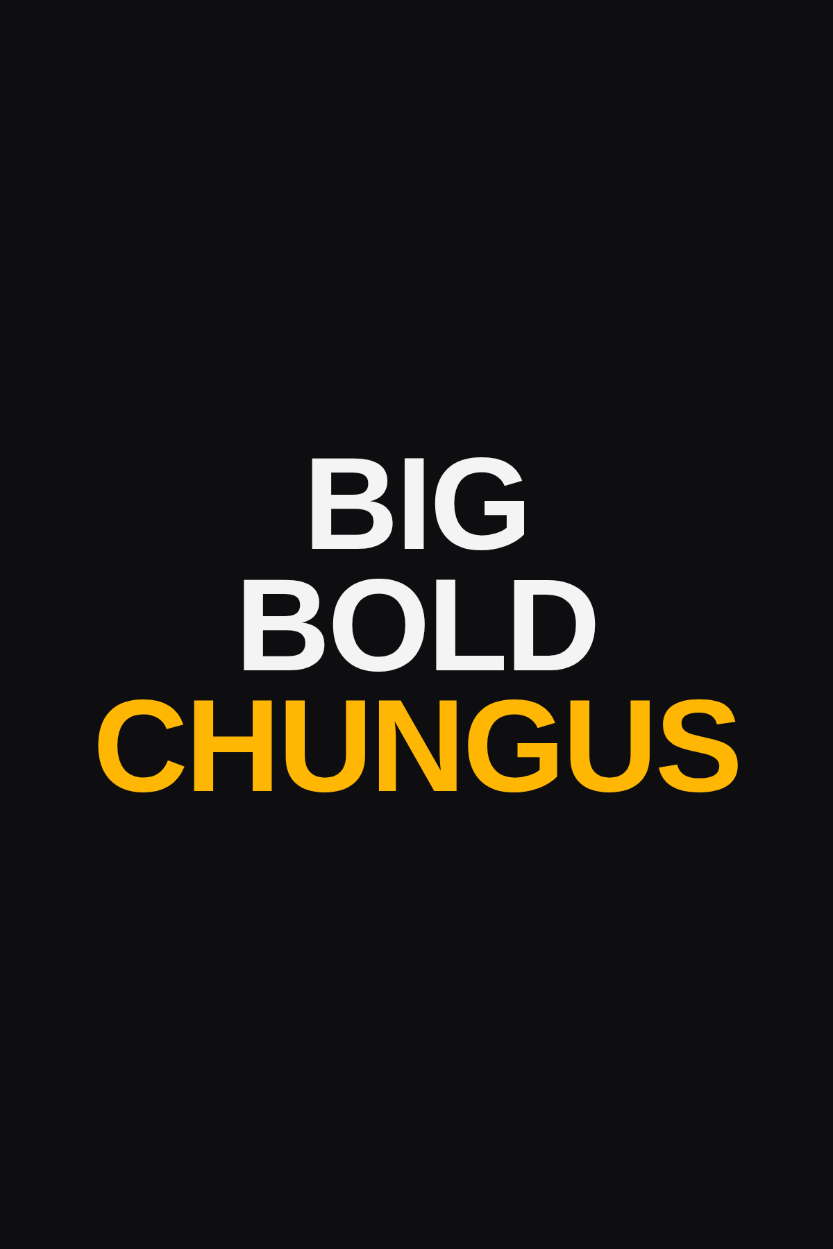 Get Chungus canvas — bold typography artwork, 100 x 150cm gallery print